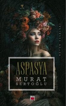 Aspasya - Murat Sertoğlu