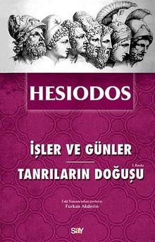 İşler ve Günler  Tanrıların Doğuşu - Hesiodos