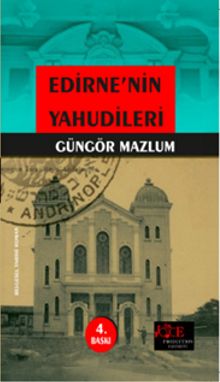 Edirne'nin Yahudileri - Güngör Mazlum PDF İndir