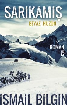 Sarıkamış/Beyaz Hüzün - İsmail Bilgin PDF İndir