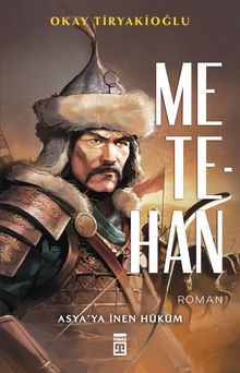 Metehan  Asya'ya İnen Hüküm - Okay Tiryakioğlu
