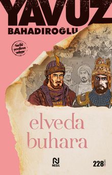 Elveda Buhara - Yavuz Bahadıroğlu PDF İndir