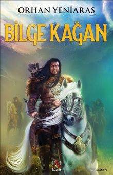 Bilge Kağan - Dr. Orhan Yeniaras PDF İndir
