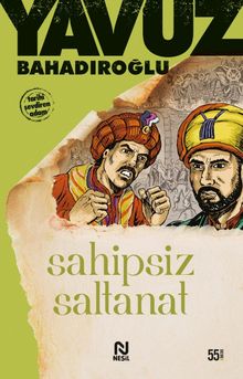 Sahipsiz Saltanat - Yavuz Bahadıroğlu PDF İndir