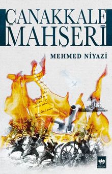 Çanakkale Mahşeri - Mehmed Niyazi PDF İndir