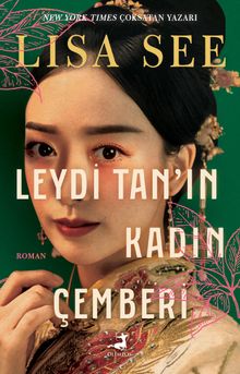Leydi Tan'ın Kadın Çemberi - Lisa See PDF İndir