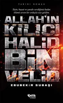 Allah'ın Kılıcı Halid Bin Velid - Ebubekir Subaşı PDF İndir