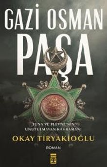 Gazi Osman Paşa - Okay Tiryakioğlu PDF İndir