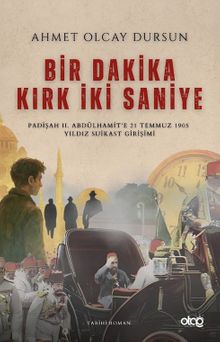 Bir Dakika Kırk İki Saniye - Ahmet Olcay Dursun PDF İndir