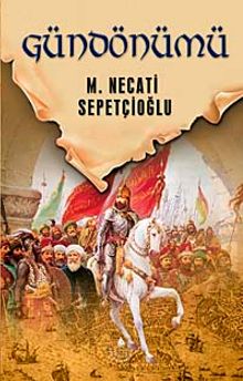 Gündönümü Gece Vaktinde  / Dünki Türkiye Dizisi 12. Kitap - Mustafa Necati Sepetçioğlu PDF İndir