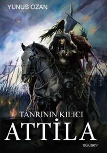 Tanrının Kılıcı Attila - Yunus Ozan PDF İndir