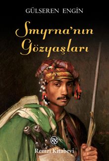 Smyrna'nın Gözyaşları - Gülseren Engin PDF İndir