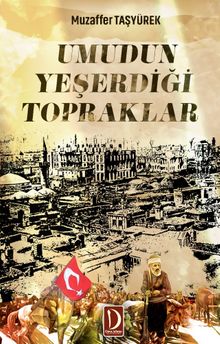 Umudun Yeşerdiği Topraklar - Muzaffer Taşyürek PDF İndir