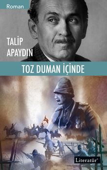 Toz Duman İçinde - Talip Apaydın