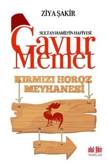 Gavur Memet Kırmızı Horoz Meyhanesi - Ziya Şakir