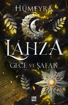 Lahza 3 / Gece ve Şafak - Hümeyra PDF İndir