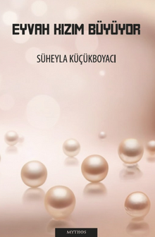 Eyvah Kızım Büyüyor - Süheyla Küçükboyacı PDF İndir