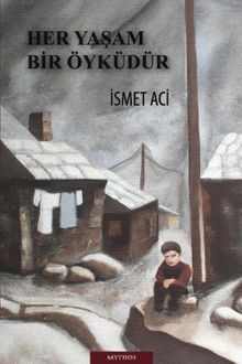Her Yaşam Bir Öyküdür - İsmet Aci PDF İndir