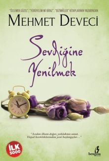 Sevdiğine Yenilmek - Mehmet Deveci