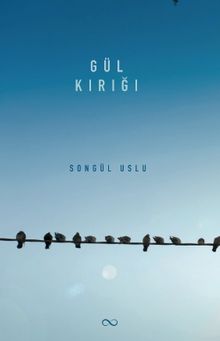 Gül Kırığı - Songül Uslu PDF İndir