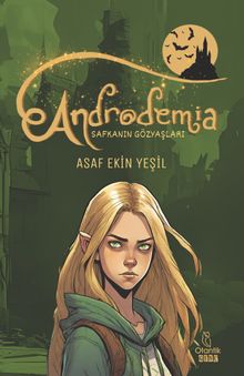 Androdemia: Safkanın Gözyaşları - Asaf Ekin Yeşil PDF İndir