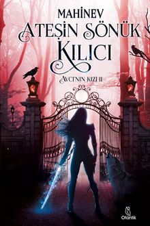 Ateşin Sönük Kılıcı / Avcı'nın Kızı 2 - Mahinev PDF İndir