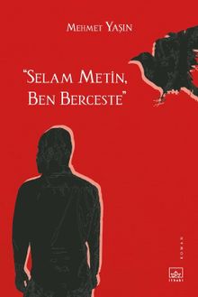 Selam Metin, Ben Berceste - Mehmet Yaşın PDF İndir