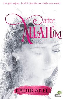 Affet Allah'ım - Kadir Akel PDF İndir