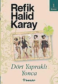 Dört Yapraklı Yonca - Refik Halid Karay