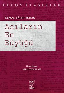 Acıların En Büyüğü - Kemal Ragıp Enson PDF İndir