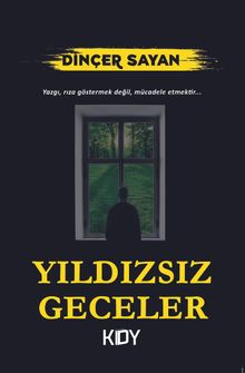 Yıldızsız Geceler - Dinçer Sayan PDF İndir