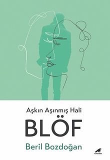 Blöf  Aşkın Aşınmış Hali - Beril Bozdoğan PDF İndir