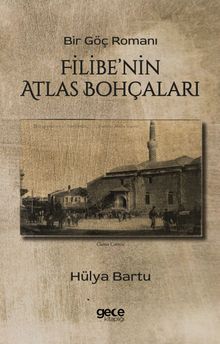 Filibe'nin Atlas Bohçaları - Hülya Bartu