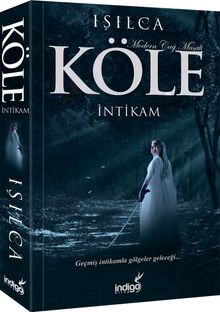 Köle  İntikam - Işılca PDF İndir