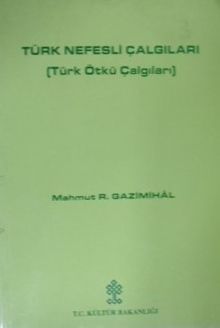 Türk Nefesli Çalgıları - Mahmut R. Gazimihal PDF İndir