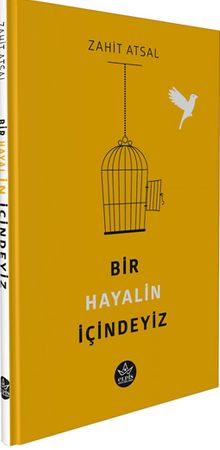 Bir Hayalin İçindeyiz - Zahit Atsal PDF İndir