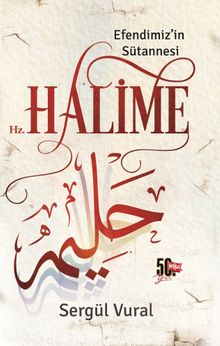 Hz. Halime  Efendimiz'in Sütannesi - Sergül Vural PDF İndir