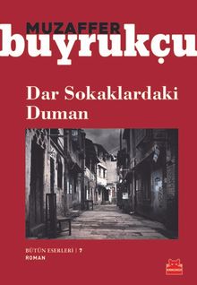 Dar Sokaklardaki Duman - Muzaffer Buyrukçu PDF İndir