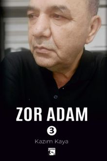 Zor Adam 3 - Kazım  Kaya PDF İndir