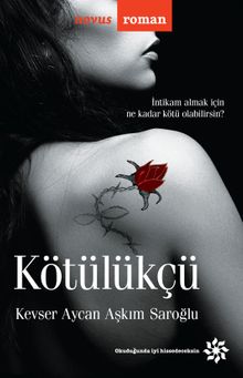 Kötülükçü - Kevser Aycan Aşkım Saroğlu PDF İndir