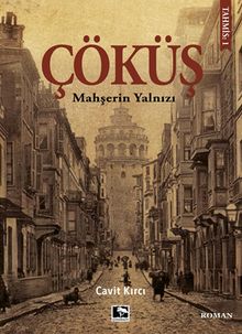 Çöküş  Mahşerin Yalnızı - Cavit Kırcı PDF İndir