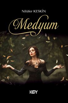 Medyum - Nilüfer Keskin PDF İndir