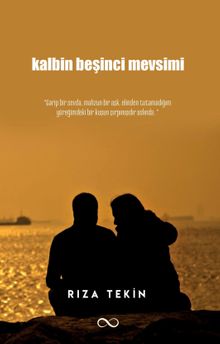 Kalbin Beşinci Mevsimi - Rıza Tekin PDF İndir