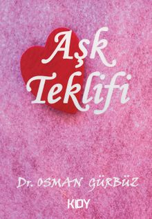 Aşk Teklifi - Dr. Osman Gürbüz PDF İndir