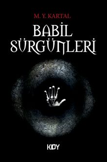 Babil Sürgünleri - M. Y. Kartal