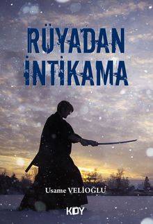 Rüyadan İntikama - Usame Velioğlu PDF İndir