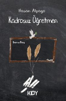 Kadrosuz Öğretmen - Hasan Alpago PDF İndir