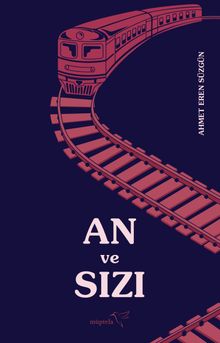 An ve Sızı - Ahmet Eren Süzgün PDF İndir