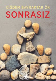 Sonrasız - Çiğdem Bayraktar Ör PDF İndir