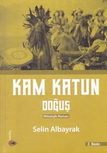 Kam Katun / Doğuş - Selin Albayrak PDF İndir